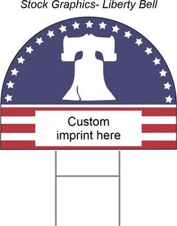 Liberty Bell stock graphics- 18x24 white coroplast yard sign